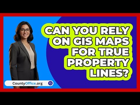 Can You Rely On GIS Maps For True Property Lines?