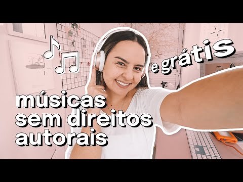 MELHOR SITE GRATUITO COM MÚSICAS SEM DIREITOS AUTORAIS PARA O YOUTUBE