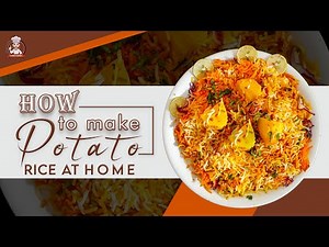 How to make Potato Rice Recipe: Quick, Easy & Delicious