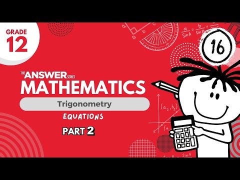 GR 12 MATHS TRIG – Trig Equations (PART 2) #16