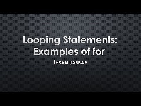 Looping Statements: Examples of 'for'