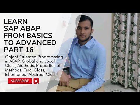 16. Object Oriented Programming in ABAP, Global and Local Class, Final Class, Inheritance, Abstract
