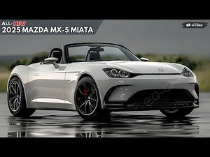2025 Mazda MX-5 Miata Revealed - An Amazing Timeless Roadster !!