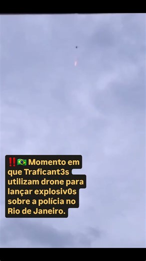 Geopolítica Estratégica | ‼️🇧🇷🚨 Momento exato em que o comand0 vermelh0 utilizou um drone para lançar explosiv0s sobre a polícia durante a operação antidrog@s de... | Instagram