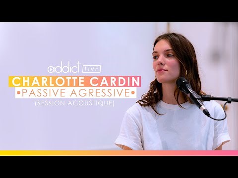 Charlotte Cardin - Passive Agressive (Acoustic session / Session acoustique)