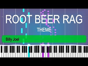 Root Beer Rag Theme - Billy Joel