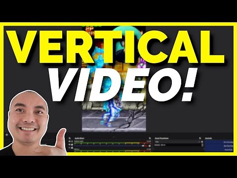 Vertical Videos In OBS (How To Record Vertical Videos With OBS) | OBS Tutorial