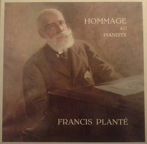 Francis Planté - Hommage Au Pianiste Francis Planté