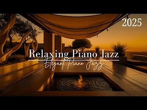 🎹 Elegant Piano Jazz - Jazz Serene Sounds to Wake Up Slowly and Center Your Heart by the Water