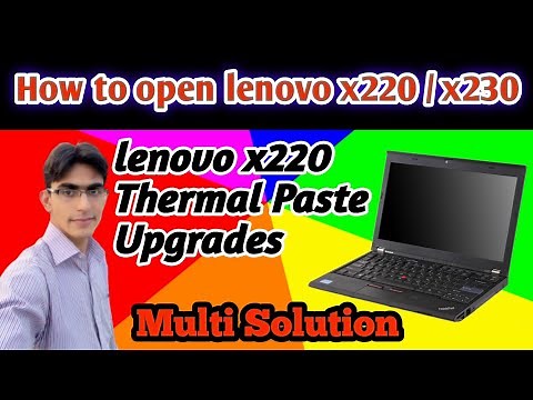 Lenovo ThinkPad X220 / X230 Disassembly and || FAN Cleaning Service || ‪@MultiSolution1‬