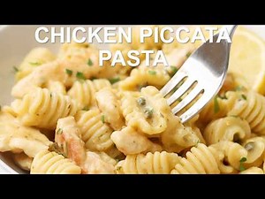 Chicken Piccata Pasta