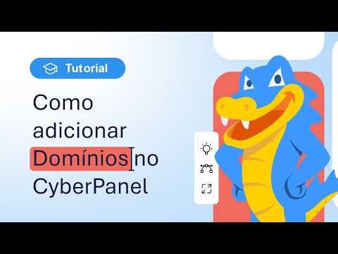Como adicionar Domínios no CyberPanel