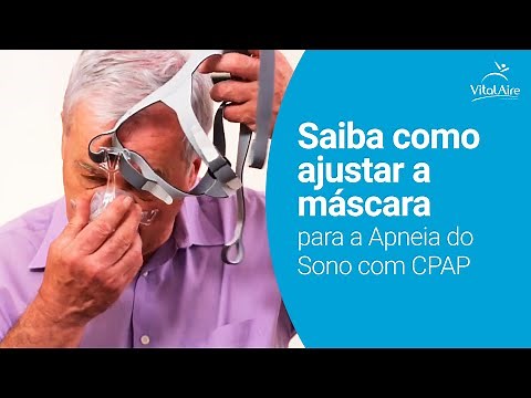 Saiba como ajustar a máscara para a Apneia do Sono com CPAP