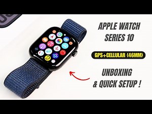 Apple Watch Series 10 GPS + Cellular (46MM) : Unboxing & Quick Setup !! 🔥