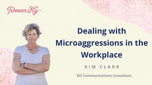 Dealing with Microaggressions in the Workplace