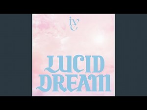 LUCID DREAM