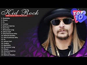 Kid Rock Greatest Hits Full Album 🔥 Best Classic Country Songs Old Memories 🔥 Bawitdaba
