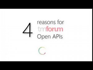 Top 4 reasons to adopt TM Forum open API standards