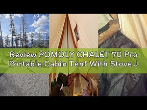 Review POMOLY CHALET 70 Pro Portable Cabin Tent With Stove Jack and Two Poles for 2-3 Person Camping
