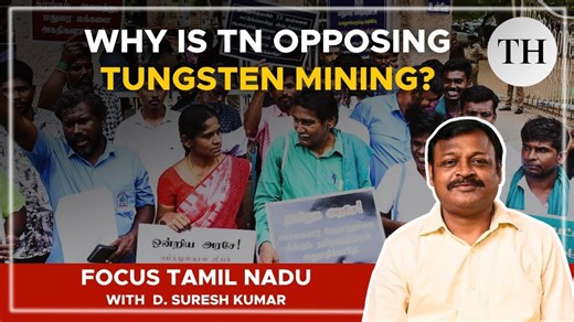 Watch: Why is Tamil Nadu opposing tungsten mining? | Focus Tamil Nadu