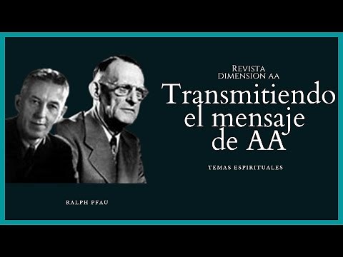 TRANSMITTING THE AA MESSAGE / AA Dimension Magazine