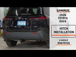 2026 Toyota RAV4 | U-Haul Trailer Hitch Installation | RH670126