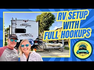 "RV Setup for Newbies: Easy Guide to Hooking Up Your Travel Trailer at a Full Hookup Site!"