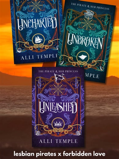 POV: you stumble across these lesbian pirate adventure novels (a completed trilogy, no less!) ~ a rip-roaring pirate fantasy adventure ~ strong female leads ~ a lesbian princess falls for a notorious lady pirate captain ~ forbidden love ~ adventure on the high seas ~ intrigue ~ long lost friends Welcome to The Pirate & Her Princess Trilogy! 📖 Book 1: Uncharted By Alli Temple 📖 Book 2: Unbroken By Alli Temple 📖 Book 3: Unleashed By Alli Temple Because who says notorious Pirate Captains have to