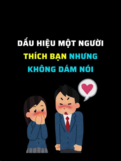 Dấu hiệu một người thích bạn nhưng không dám nói #imnottired #xuhuong #trieuview #tinhyeu