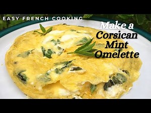 How to Make a Corsican Omelette with Mint (Easy French Home Cooking)