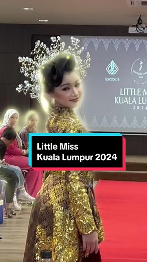 Little Miss Kuala Lumpur 2nd Runner Up Catwalk Modeling Showcase
