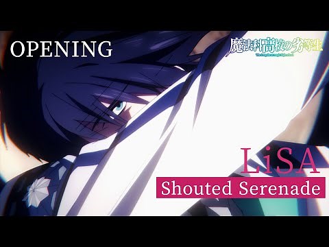 TVアニメ「魔法科高校の劣等生」第3シーズン ノンクレジットオープニング映像｜2024年4月5日（金）より各局にて好評放送中！