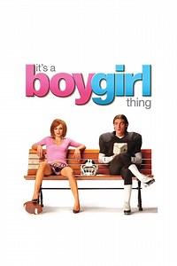It's a Boy Girl Thing Movie (2006), Watch Movie Online on TVOnic
