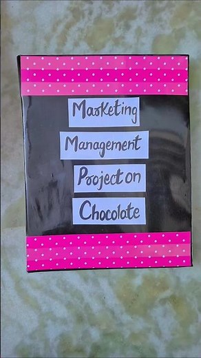 Marketing Management Project On Chocolate #projectfile #ytshorts