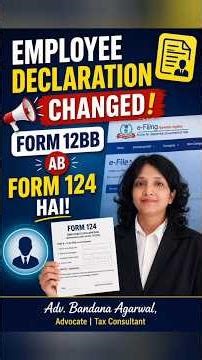 Employee Declaration Form Changed! Form 12BB ab Form124 hai