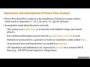 Lec 20 Power Flow Analysis; Importance and Assumptions Electric Energy Systems