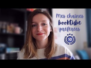 Top 10 📚 Mes chaînes booktube préférées !