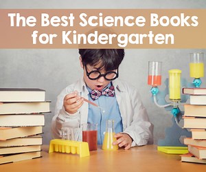 The Best Science Books for Kindergarten - Mrs. B’s Beehive