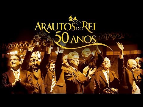 ARAUTOS DO REI - 50 ANOS (COMPLETO)