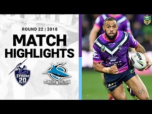 2018 NRL Highlights | Round 22 | Melbourne Storm v Cronulla Sutherland-Sharks