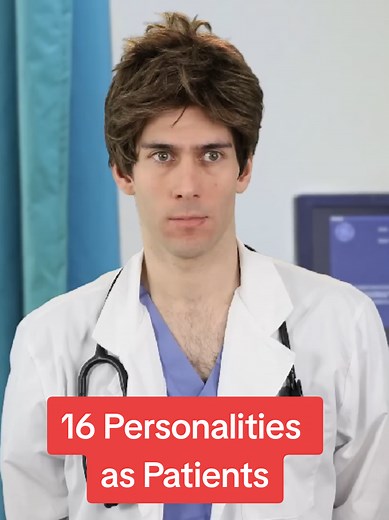 16 Personalities as Patients #frankjames #16personalities #patient #mbtipersonality #mbtitypes #mbtimeme #infj #infp #intp #intj