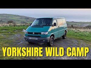 STORMY Yorkshire Wild Camping In VW T4 Camper | Van Life UK Trip