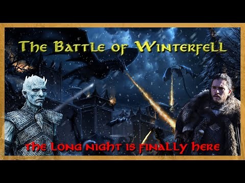 Game of Thrones: The Battle of Winterfell (The Long Night)