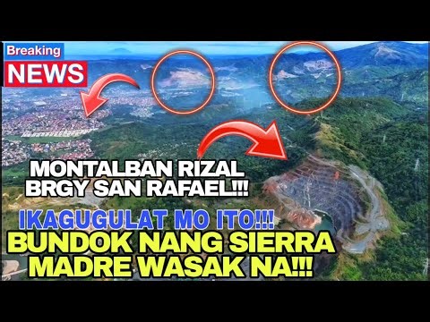 Bundok ng Sierra Madre montalban Rizal Brgy San rafael Grabe wasak na mga Kabundukan