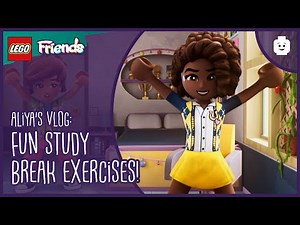 🌟Fun Study Break Exercises! 🏃‍♀️🏃‍♂️✨ | Aliya's Vlog | LEGO Friends: The Next Chapter