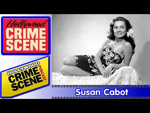 True Crime - Hollywood Crime Scene - Episode 17 - Susan Cabot - Documentary