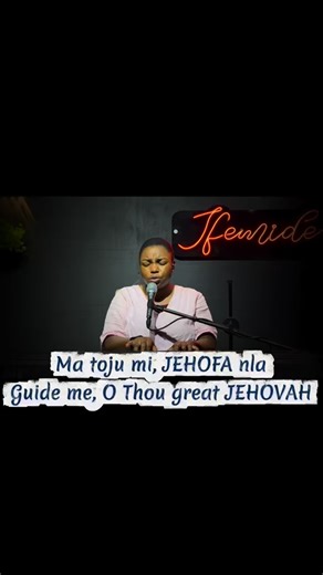 Ma Toju Mi, JEHOFA Nla (Hymn) Guide Me, O THOU Great JEHOVAH (Hymn) | Ifemide