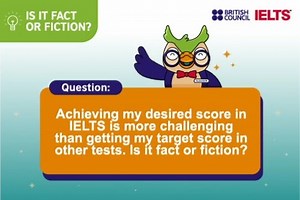  IELTS Games: Fact or Fiction time!! Question: Achieving my desired...