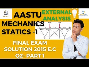 Mechanics final exam AASTU 2015 Q2 Part 1. Determine the forces in member BC, CG &GF @yeewuketsink