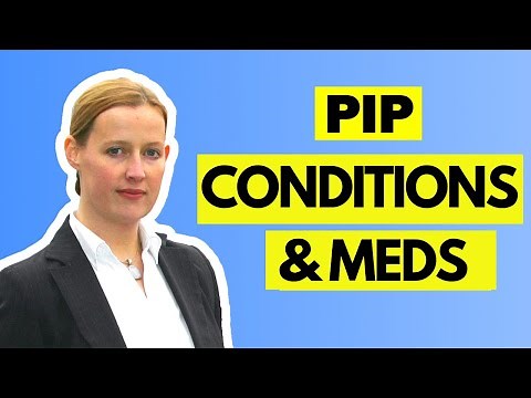 PIP - Conditions & Medications (Form Completion)